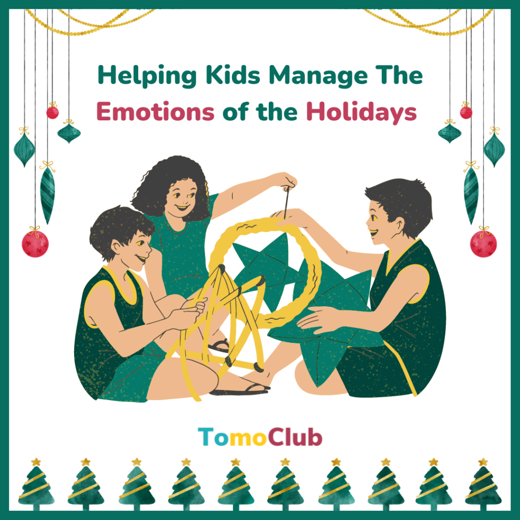 Helping kids manage their emotions of the holidays