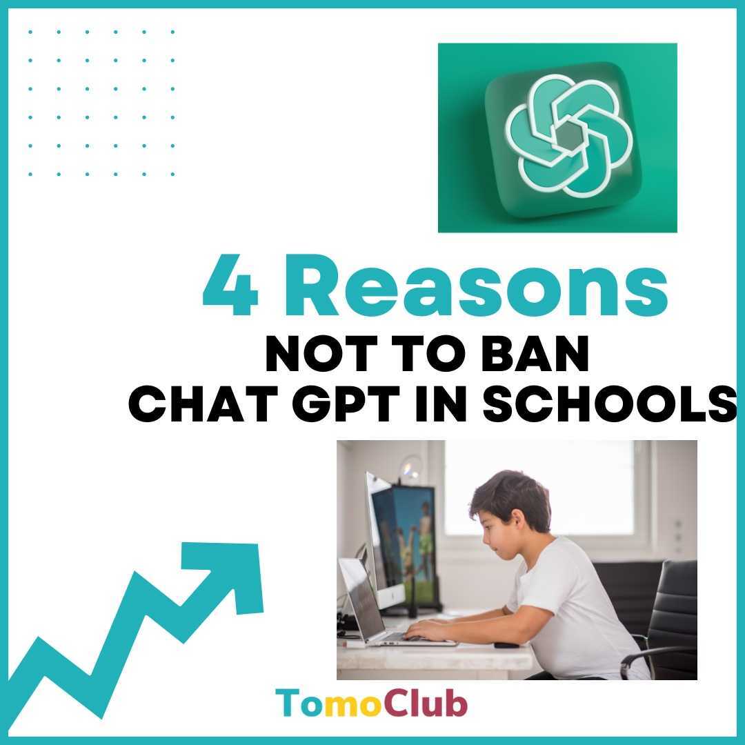 4 reasons not to ban chat gpt in schools